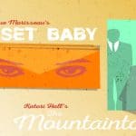 The Mountaintop and Sunset Baby