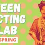 Teen Acting Lab Spring