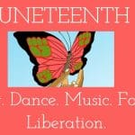 JUNETEENTH 2022