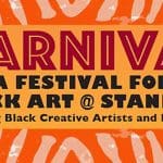 Carnival A Festival for Black Art @ Stanford