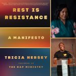 Rest is Resistance A Manifesto by Tricia Hersey in Conversation with Marvin K. White