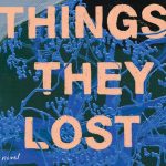 Things They Lost by Okwiri Oduor