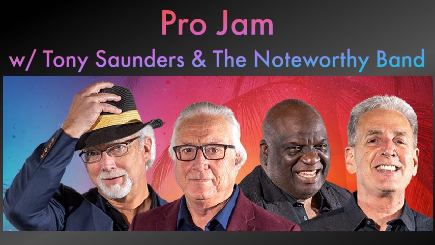 Locals Night: Pro Jam Night w/ Tony Saunders & the Noteworthy Band