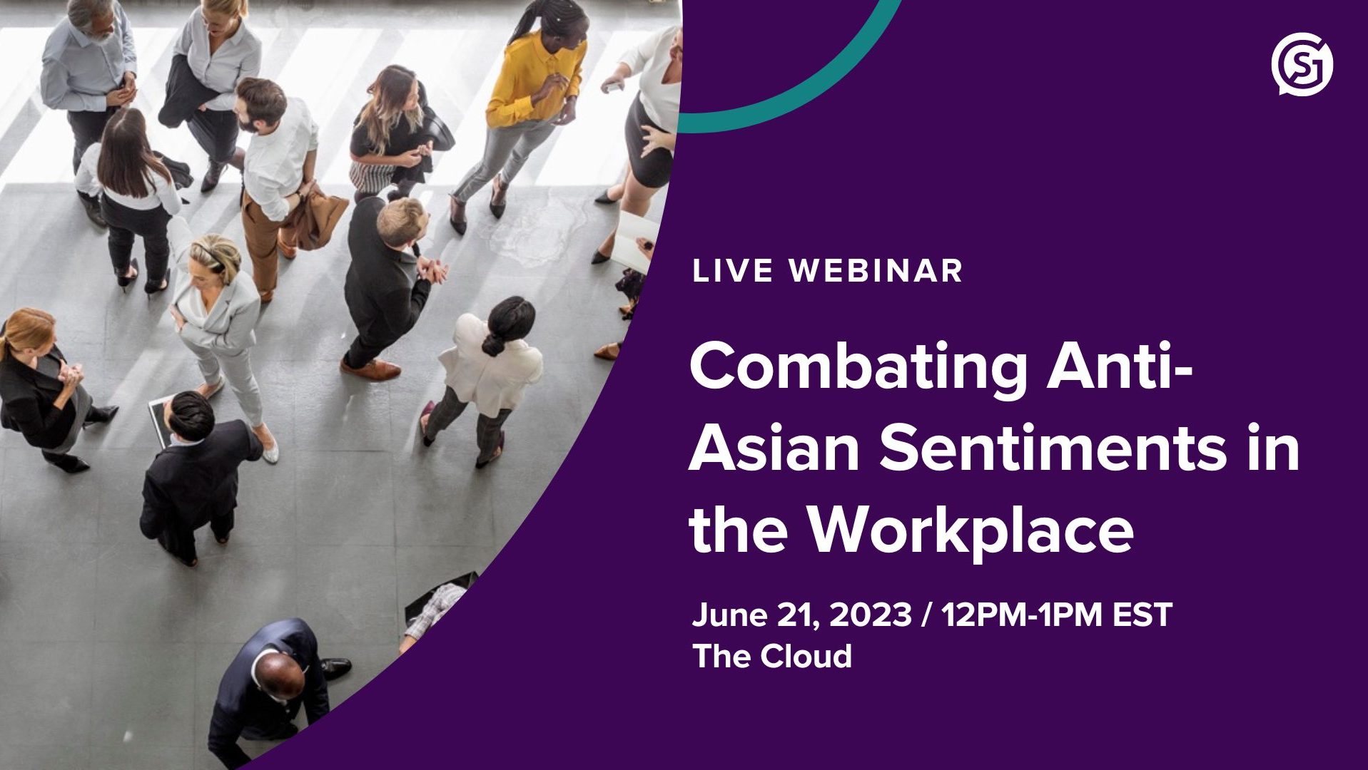 Webinar: Combating Anti-Asian Sentiments in the Workplace