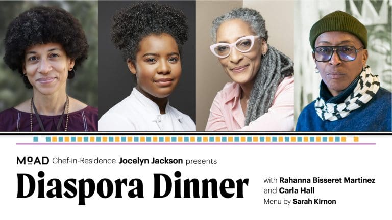 Press Release | MoAD’s Diaspora Dinner brings together top Black chefs for a celebration of African foodways hosted by new Chef-in-Residence, Jocelyn Jackson