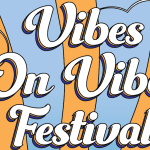 Vibes On Vibes Festival