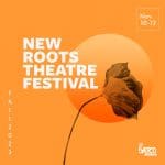 new roots theatre festival