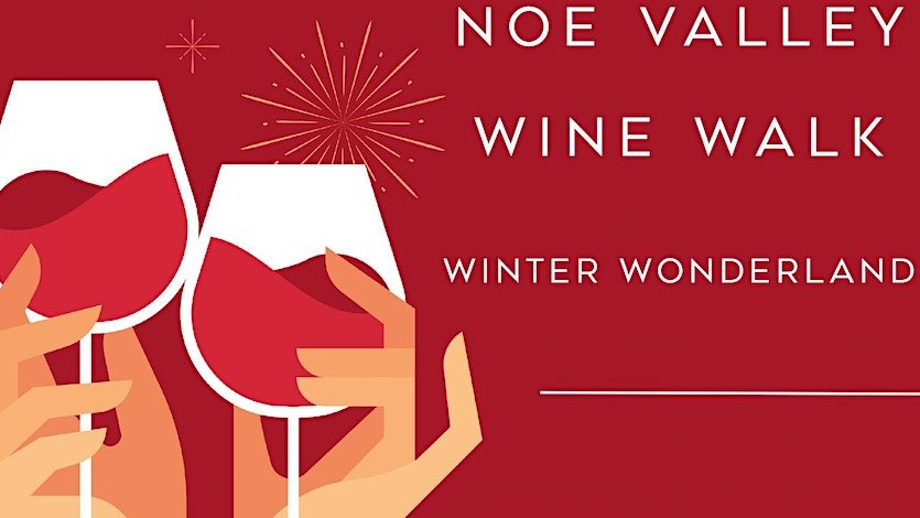 Noe Valley Wine Stroll 2023