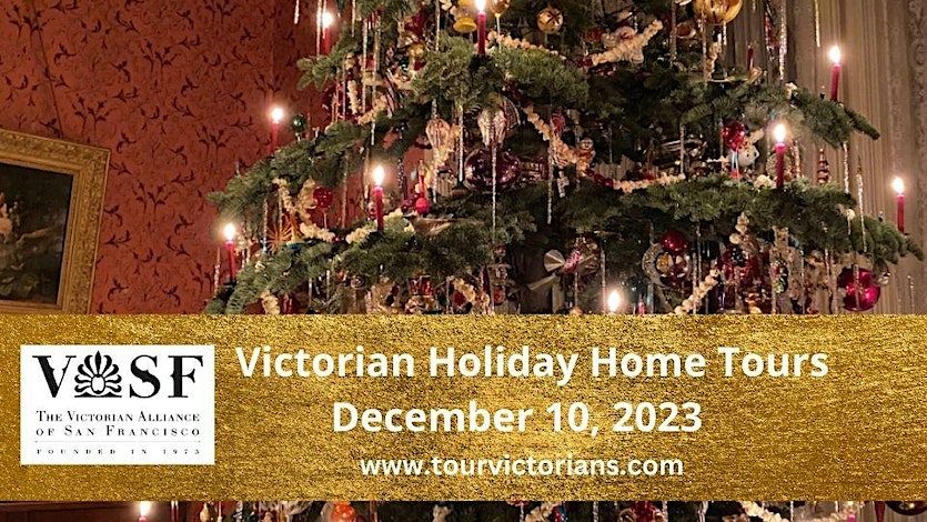 Victorian Holiday Home Tour - December 10