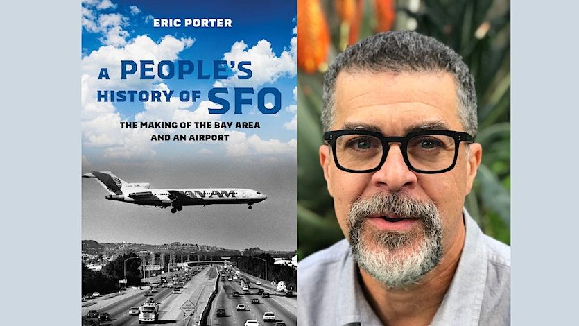 A People's History of SFO with Eric Porter