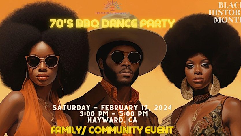 70's BBQ DANCE PARTY! - BLACK HISTORY MONTH EVENT