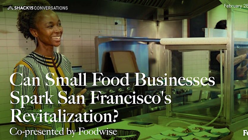 Can Small Food Businesses Spark San Francisco's Revitalization