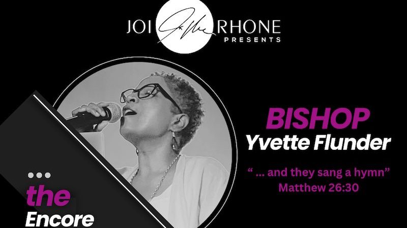 Joi Rhone Presents Bishop Yvette Flunder