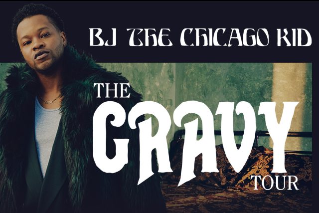 Bj The Chicago Kid - The Gravy Tour