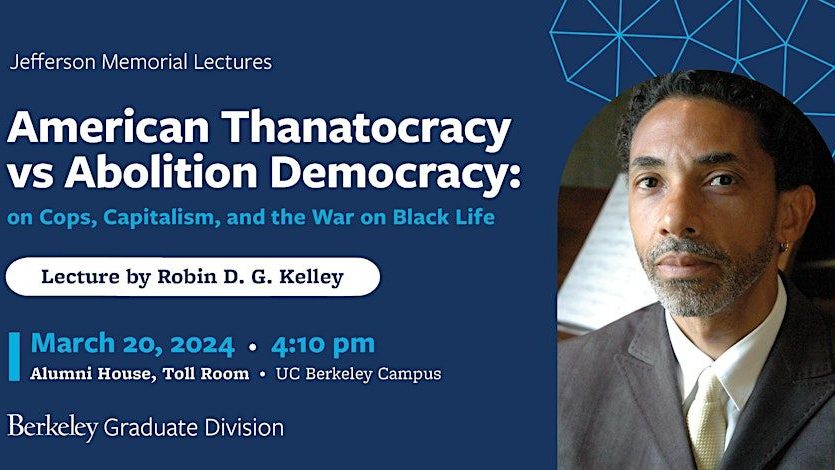 Robin D. G. Kelley on American Thanatocracy vs Abolition Democracy