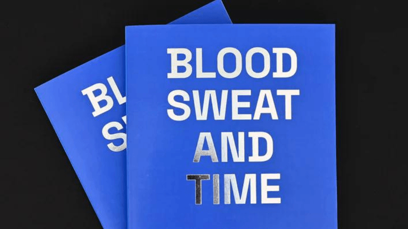 Blood, Sweat, and Time