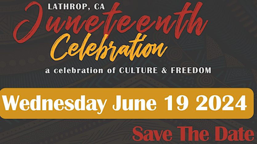 2024 Lathrop Juneteenth Celebration & Mixer