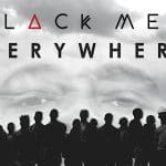 Black Men Everywhere! A solo play