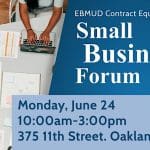 EBMUD Contract Equity Program Small Business Forum