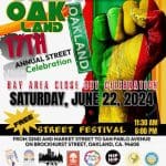 Oakland 16th Annual Juneteenth Celebration & Street Festival, Freedom Day!