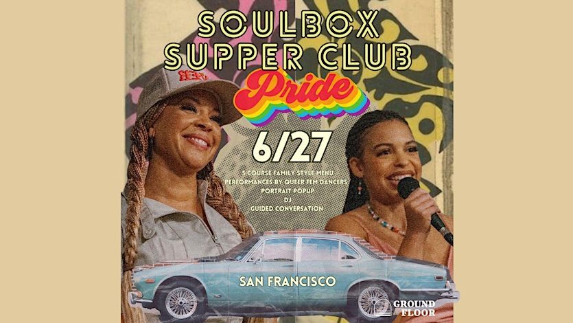 Soul Box Supper Club: PRIDETEENTH Dinner & Show
