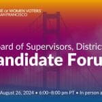 San Francisco Board of Supervisors District 9 Candidate Forum (HYBRID)