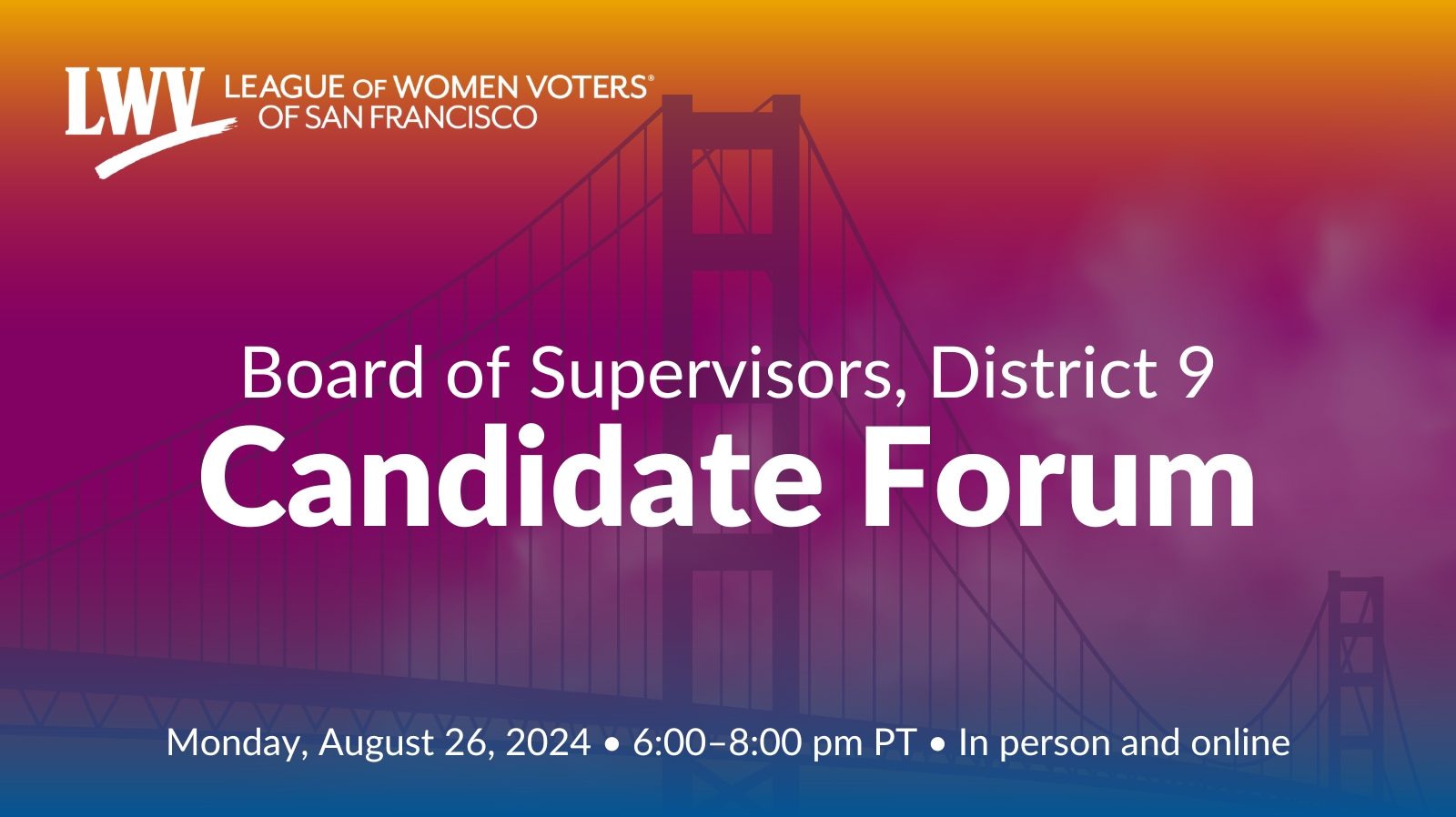 San Francisco Board of Supervisors District 9 Candidate Forum (HYBRID)