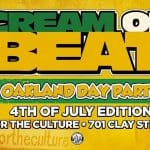 CREAM OF BEAT OAKLAND DAY PARTY – 4TH OF JULY EDITION