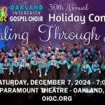 Oakland Interfaith Gospel Choir 39th Annual Holiday Concert