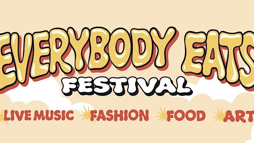 3rd Annual Everybody Eats Festival