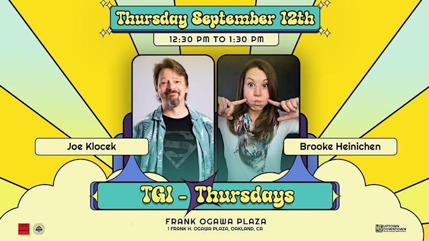 TGI-Thursdays Comedy on the Plaza featuring Joe Klocek & Brooke Heinichen