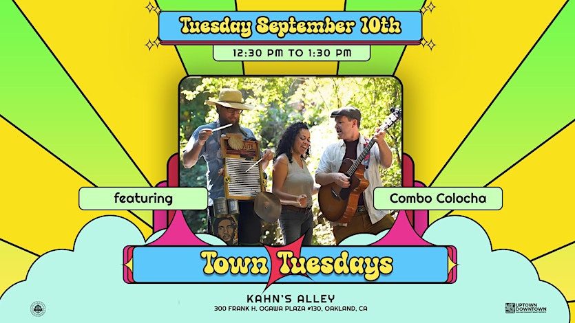 Town Tuesdays featuring Combo Colocha