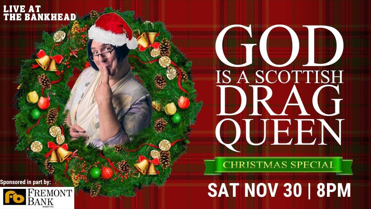 God is a Scottish Drag Queen - Christmas Special