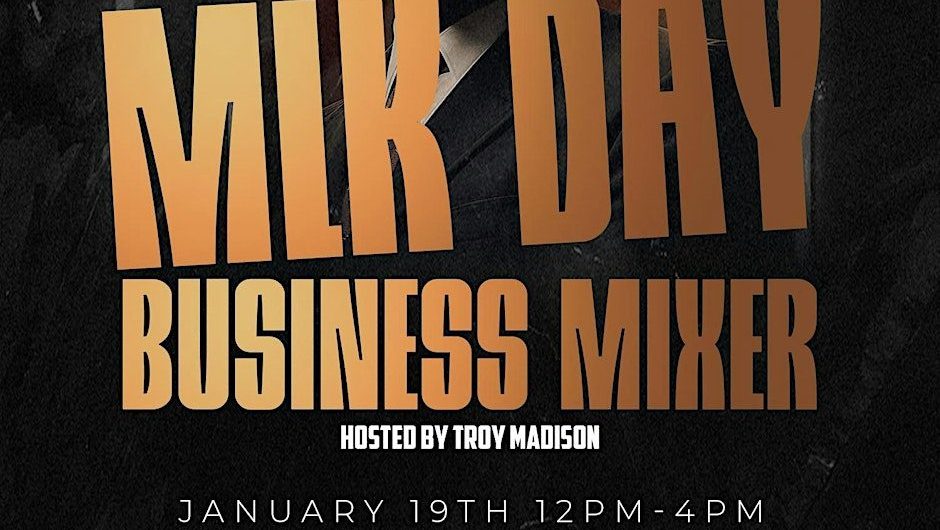 MLK Day Business Mixer