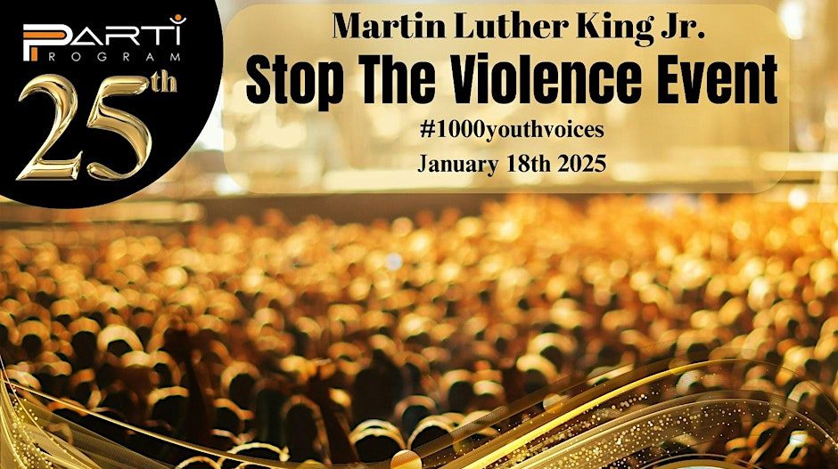 Martin Luther King Student Event - Culture, Fashion, Music, Art by PARTI