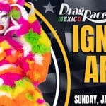 Que Rico MLK Weekend Ignus Ars from RuPaul’s Drag Race Mexico