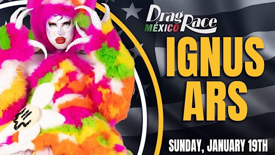 Que Rico MLK Weekend Ignus Ars from RuPaul's Drag Race Mexico