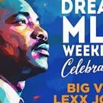 DREAM MLK Weekend Celebration with DJs Big Von & Lexx Jonez