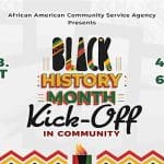 African American Community Service Agency: Black History Month Kick-Off