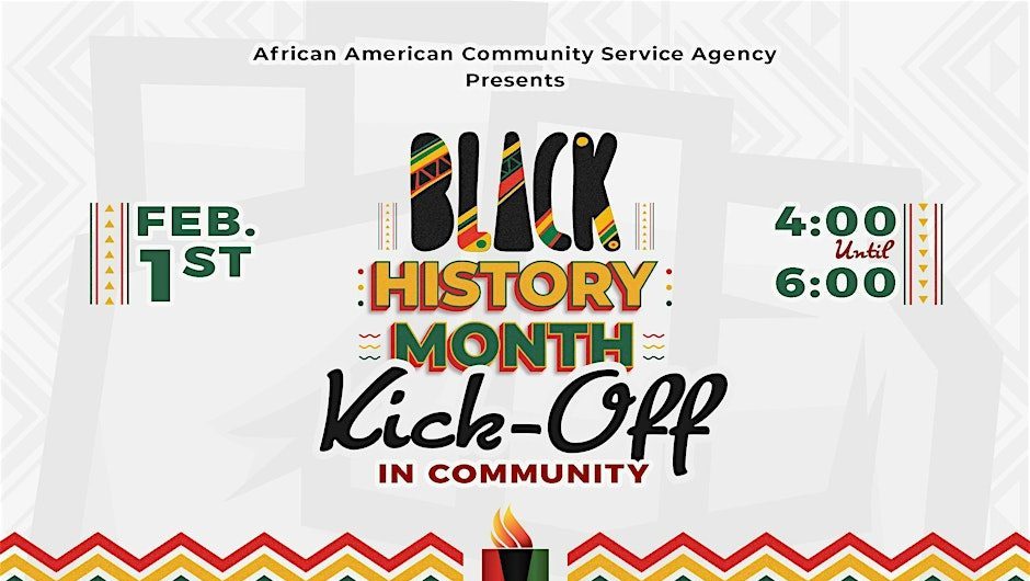 African American Community Service Agency: Black History Month Kick-Off