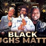 “Black Laughs Matter” Comedy Festival 2025 (San Francisco)