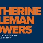 Catherine Coleman Flowers: On Environmental Justice and Protecting Holy Ground