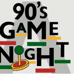 90’s Game Night (Black History Month Edition)