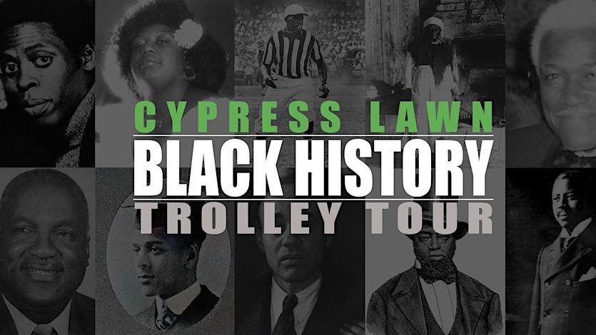 Cypress Lawn's Black History Month Trolley Tour