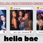 Hella Bae: Valentines Day & NBA All-Star Kick-Off