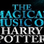 The Magical Music of Harry Potter In Concert