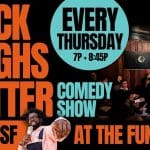 “Black Laughs Matter” Live at SF’s Only Black-Owned Comedy Club