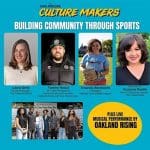 Culture Makers: Building Community through Sports