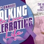 5th Annual Walking to Live/Celebrating Life!