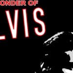 The Wonder of Elvis